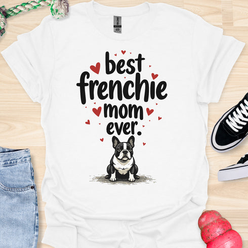 Best frenchie mom ever - V5B - Flying Hearts T-Shirt